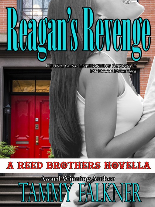 Title details for Reagan's Revenge and Ending Emily's Engagement by Tammy Falkner - Available